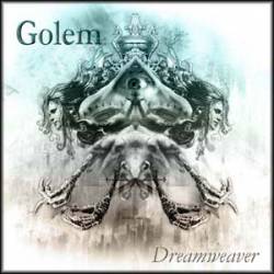 Golem (GER) : Dreamweaver